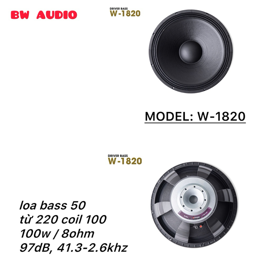 Loa Bass 50 BW Audio, Model : W-1820, từ 220 coil 100, chuyên subwoofer (1 cái)