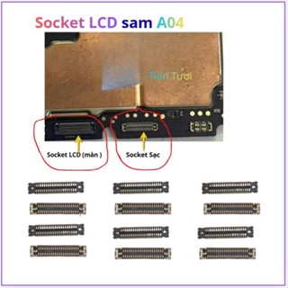 Chân socket LCD (màn )trên Sam main A04
