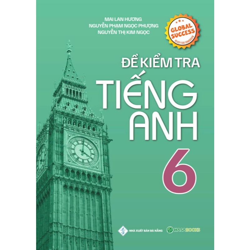 Sách - Đề Kiểm Tra Tiếng Anh Lớp 6 – Global Success