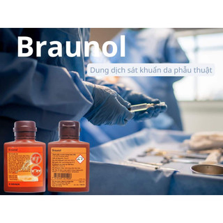 Dung dịch sát khuẩn da phẫu thuật Braunol 500ml