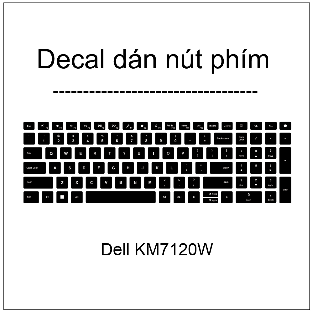 Decal dán nút phím thiết kế Custom cho bàn phím Dell KM7120W