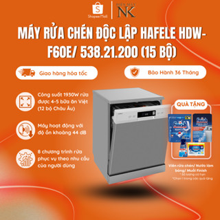 [MIỄN PHÍ LẮP ĐẶT TOÀN QUỐC] Máy rửa chén độc lập Hafele HDW-F60E 538.21.200 (15 bộ) - Bảo Hành 36 Tháng
