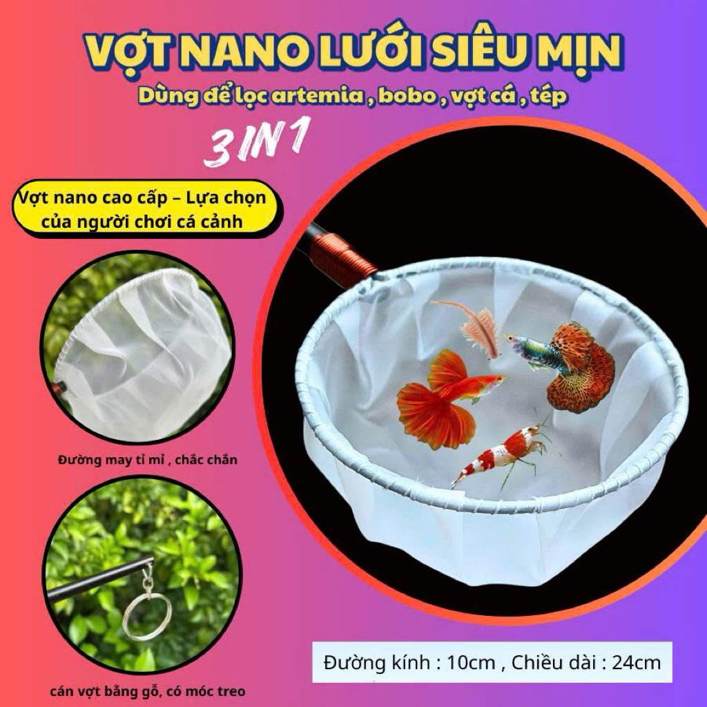 Vợt Nano 3 IN 1 Lưới Siêu Mịn - Vợt Cá , Tép , Artemia , BoBo