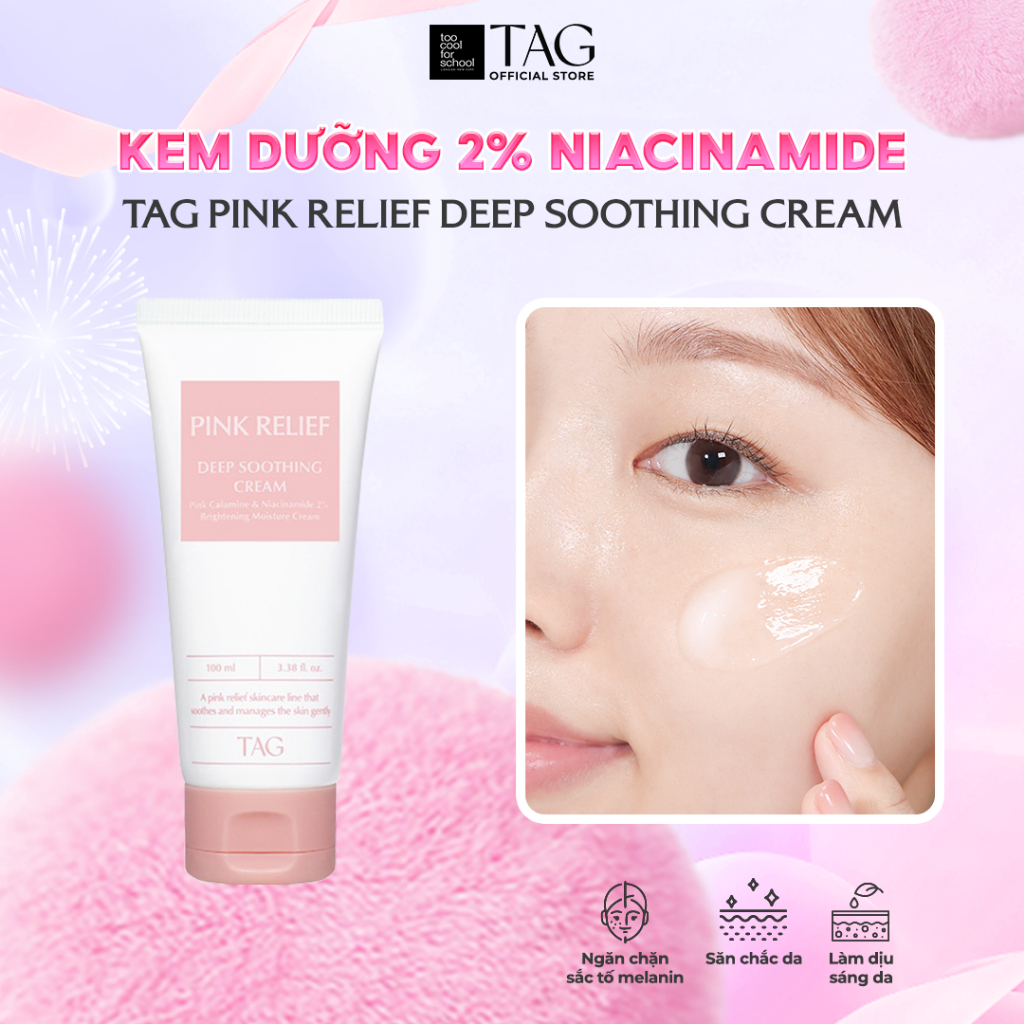 [TAG Việt Nam] Kem Dưỡng Trắng Và Làm Dịu Da Niacinamide 2% TAG Pink Relief Deep Soothing Cream 100m
