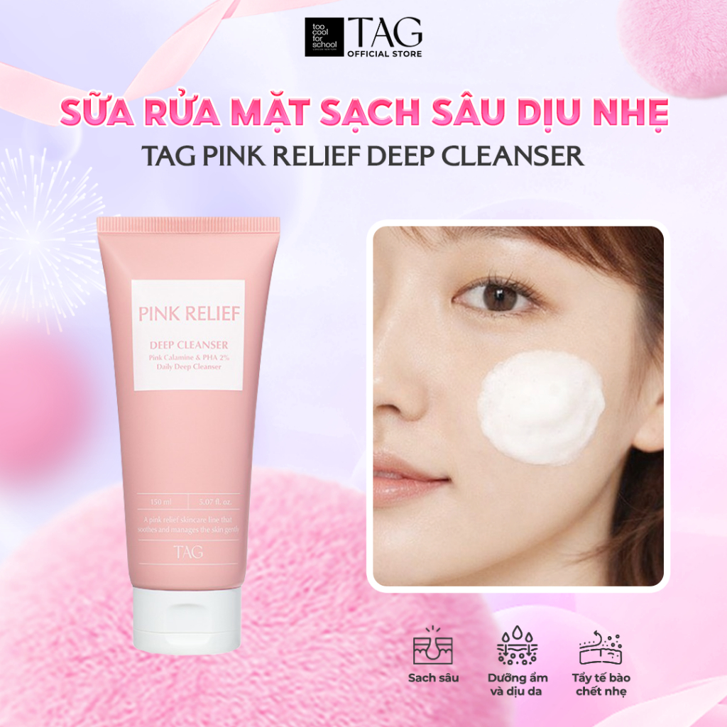 [TAG Việt Nam] Sữa Rửa Mặt Làm Sạch Sâu Dịu Nhẹ TAG Pink Relief Deep Cleanser 150ml