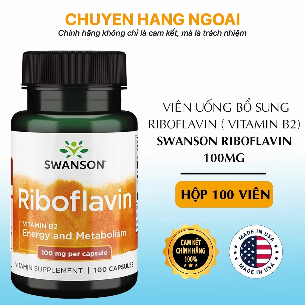 Viên Uống Bổ Sung Vitamin B2 Swanson Riboflavin 100mg 100 Viên Của Mỹ