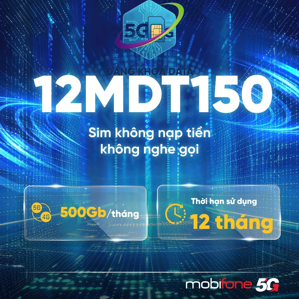 Sim Data 1 Năm Mobifone XH100 MXH120 YT7 500GB/Tháng 6000GB/Năm 12MDT150 MDT350 U1500 SIM DÙNG MẠNG 
