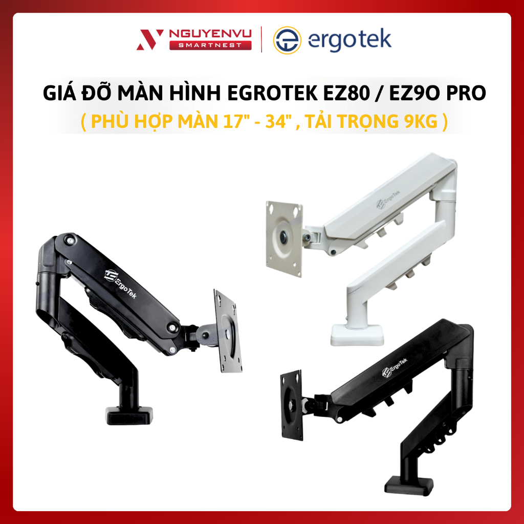 Giá đỡ màn hình Ergotek EZ80 / EZ90 Pro - Tải trọng 9kg, Hỗ trợ màn hình 17 – 34 Inch | BH 12 THÁNG 