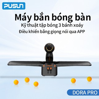 PUSUN DORA PRO Máy bóng bàn lập trình hoàn toàn tự động có tặng lưới và ống nhặt bóng