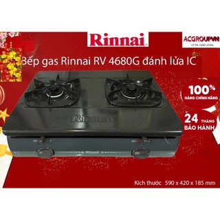 Bếp gas rinnai rv 4680g đánh lửa ic - hàng chính hãng