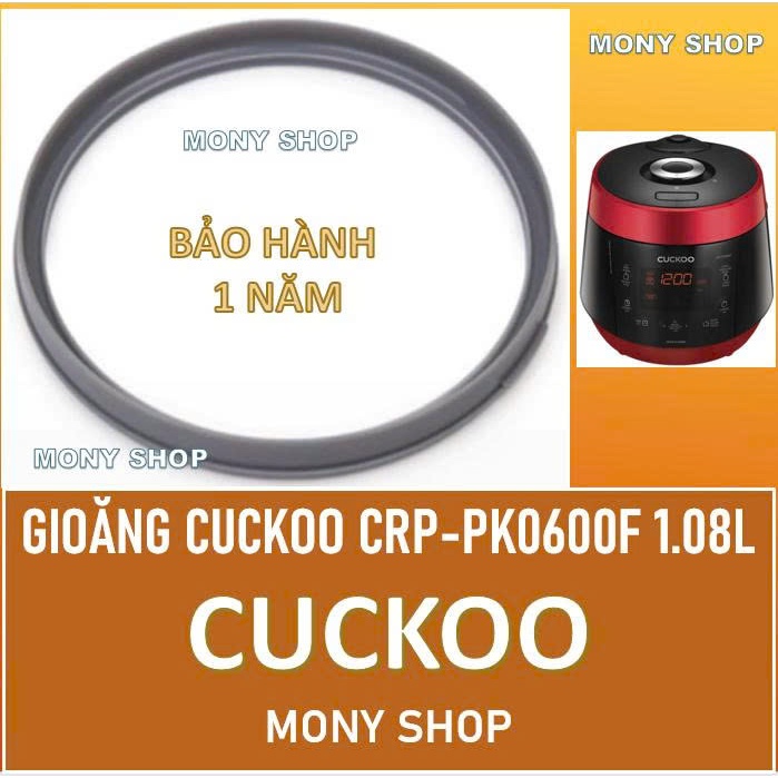 Bảo hành 1 năm Gioăng nồi cơm điện Cuckoo CRP-PK0600F, PK0600F 1.08L