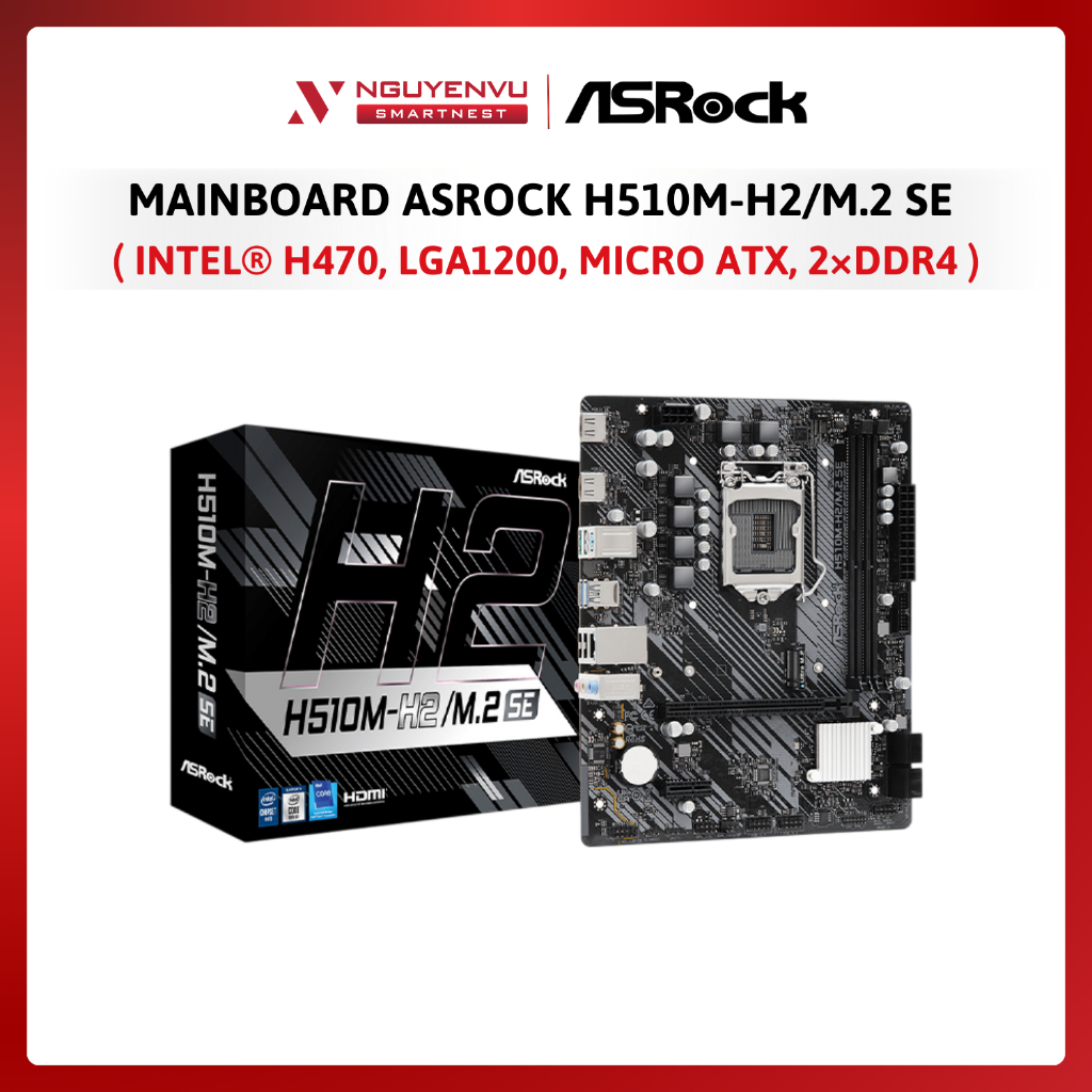 Mainboard Asrock H510M-H2/M.2 SE - Intel® H470, LGA1200, Micro ATX, 2×DDR4 | Hàng chính hãng | Bảo h