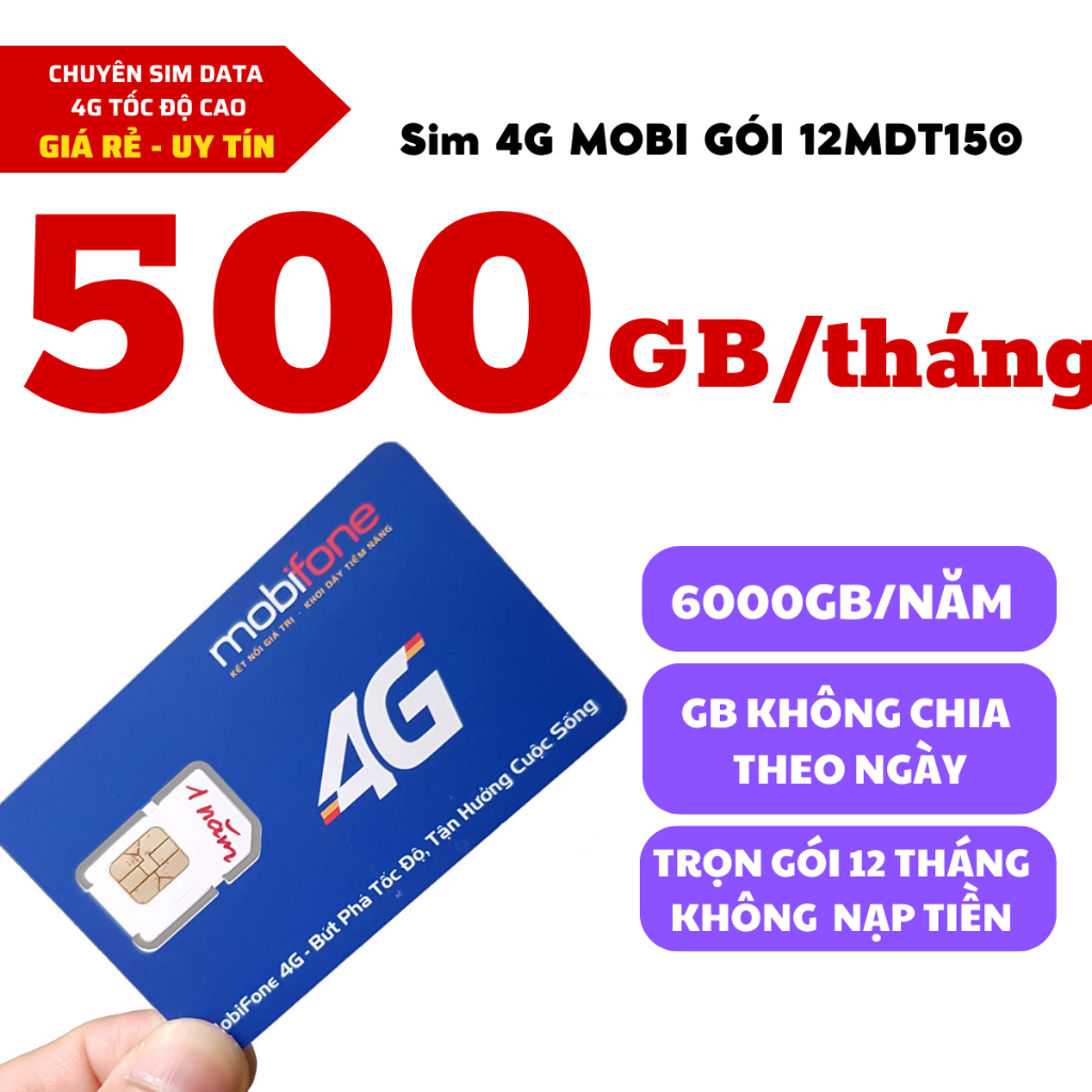 [ 500GB x 12 THÁNG ] Sim Mobifone 4G/5G Trọn Gói Vào Mạng 1 Năm Tặng Mỗi Tháng 500GB Full Tốc Độ Cao
