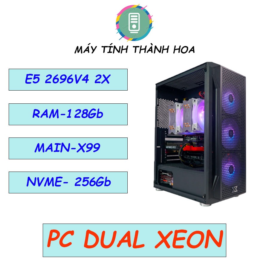 Bộ máy tính WORKSTATION DUAL XEON E5 2696v4 / NVME 256Gb
