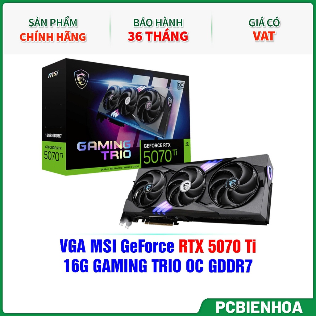 Card màn hình MSI RTX 5070 Ti 16G GAMING TRIO OC-36T