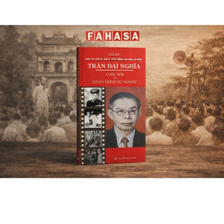 Sách - Hồi Ký Giáo Sư-Viện Sĩ-Thiếu Tướng-Anh Hùng Lao Động Trần Đại Nghĩa - Cuộc Đời Và Hành Trình Sự Nghiệp
