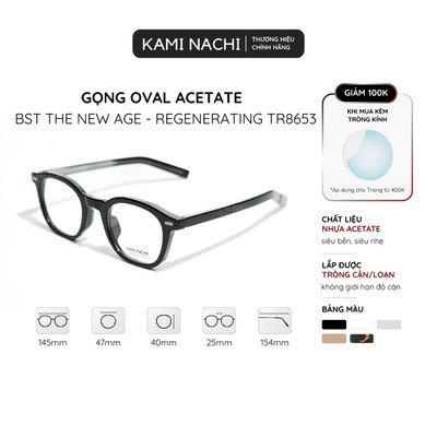 Gọng kính oval 29Y - The New Age bản Regenerating chất liệu Acetate mã TR8653 KAMI NACHI
