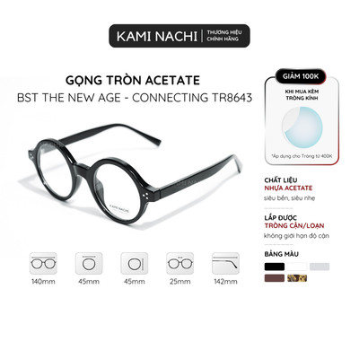 Gọng kính tròn 29Y - The New Age phiên bản Connecting chất liệu Acetate mã TR8643 KAMI NACHI