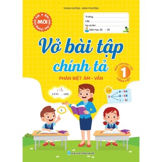 Sách - Vở Bài tập chính tả 1 (phân biệt âm-vần) biên soạn theo chương trình SGK mới