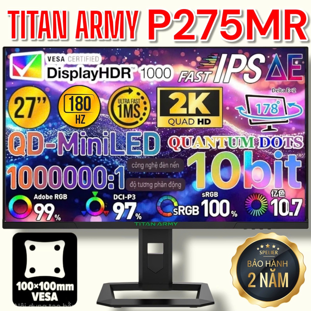 Tiệm Cận OLED - Màn Hình TITAN ARMY P275MR - 180Hz - Mới FullBox - BH 24Th - QD-MiniLED - 2K