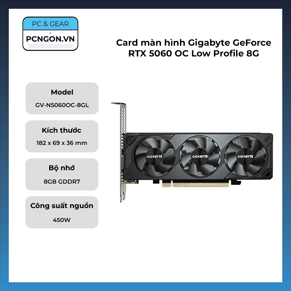 [PCNGON] Card màn hình Gigabyte GeForce RTX 5060 OC Low Profile 8G