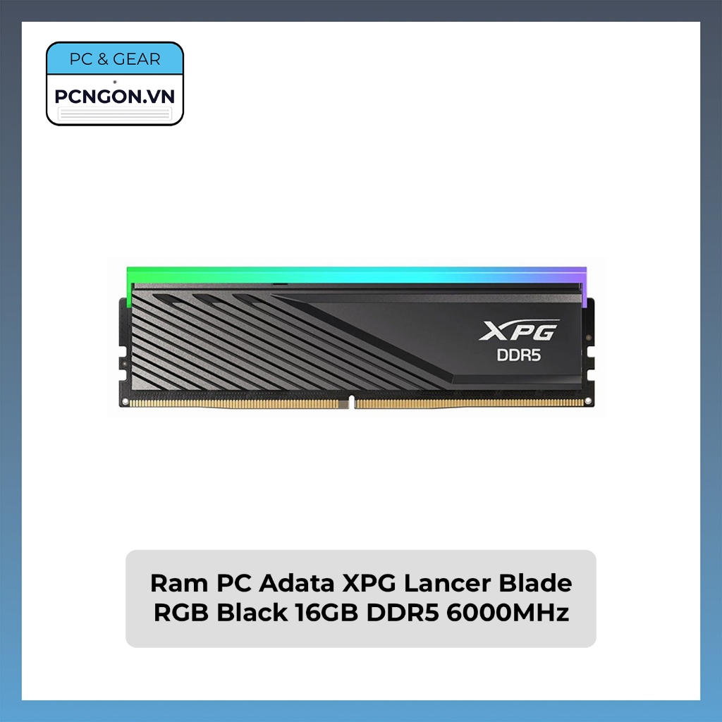 [PCNGON] Ram PC Adata XPG Lancer Blade RGB Black 16GB DDR5 6000MHz