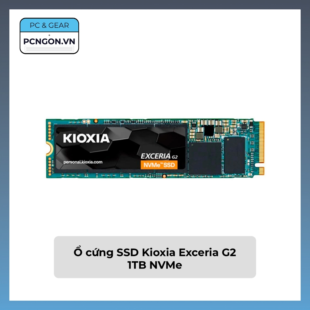[PCNGON] Ổ cứng SSD Kioxia Exceria G2 1TB NVMe