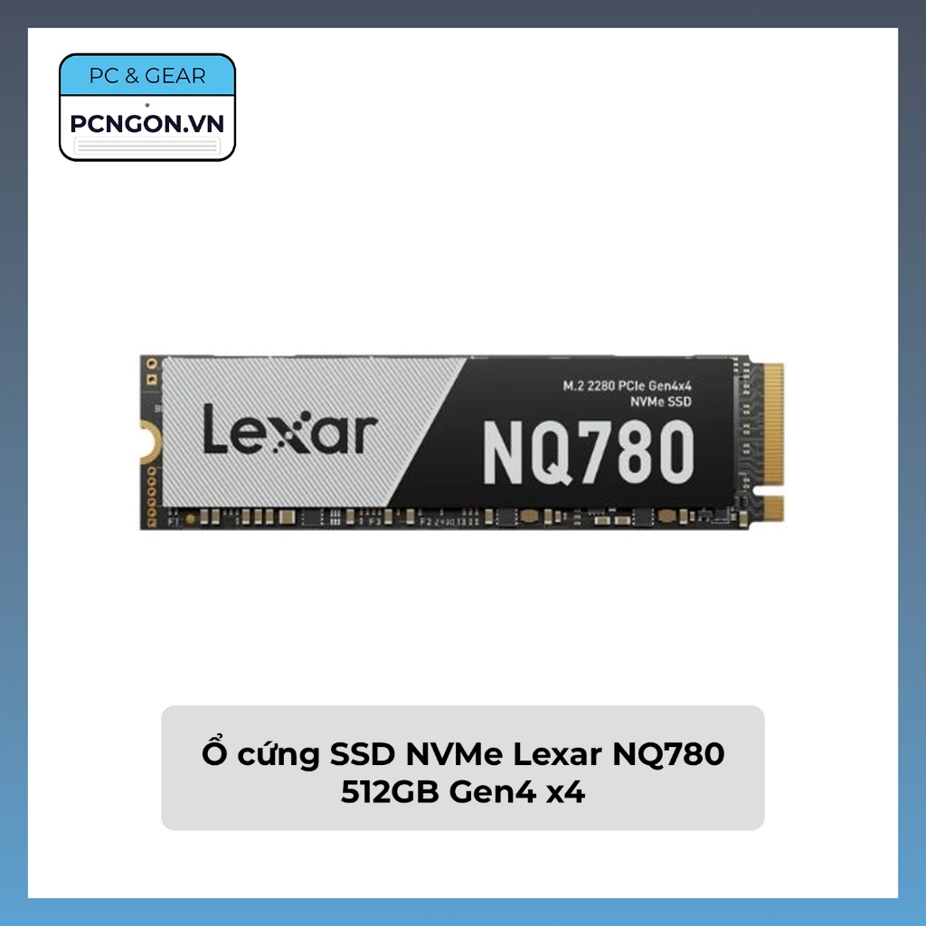 [PCNGON] Ổ cứng SSD NVMe Lexar NQ780 512GB Gen4 x4