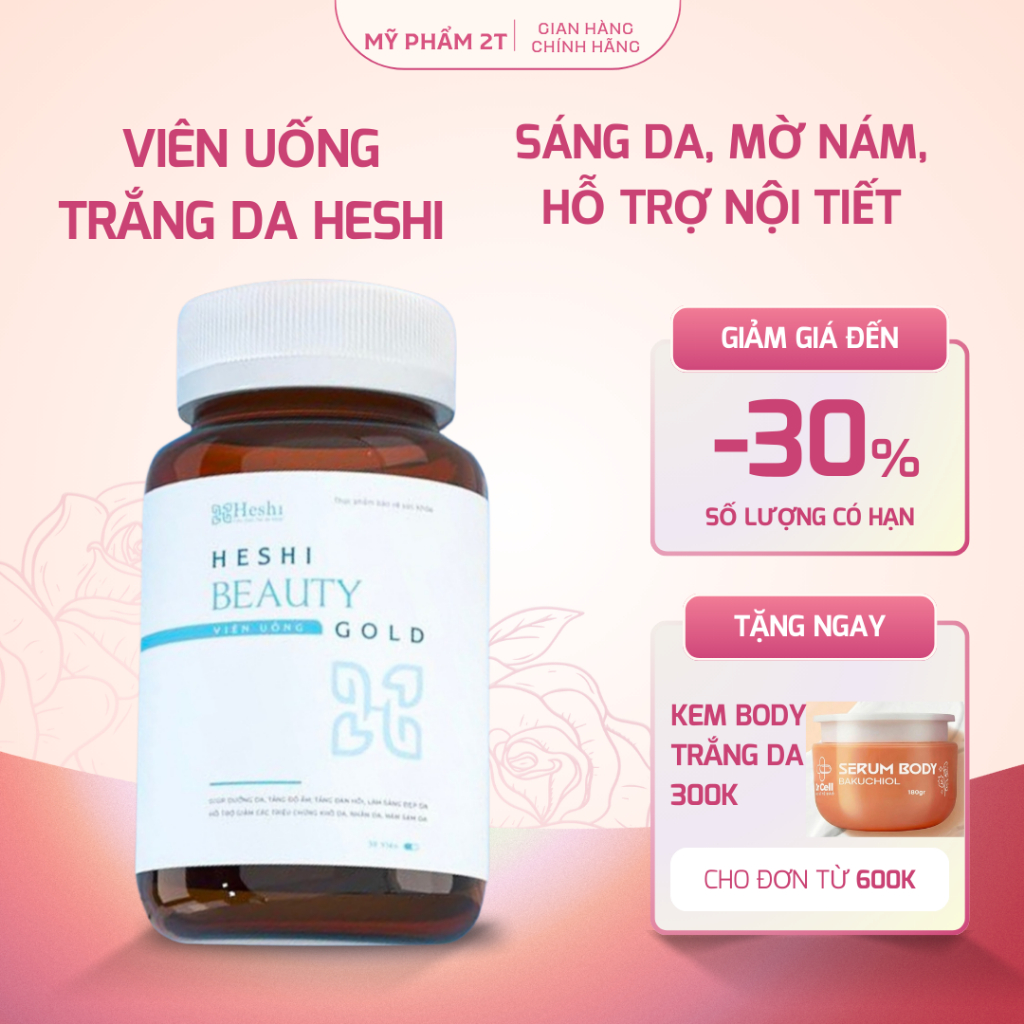Viên uống trắng da Heshi Beauty Gold mờ nám, trắng da, cải thiện nội tiết 30v