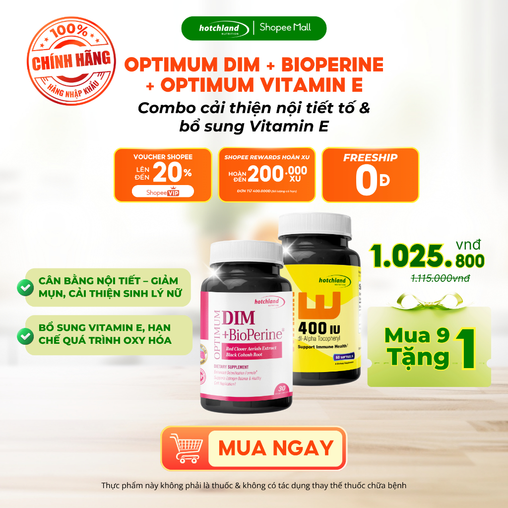 Combo Hotchland Nutrition Optimum Dim +Bioperine viên uống bổ sung estrogen và viên uống Optimum Vit
