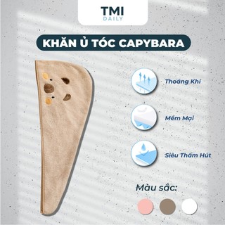 Khăn Lau Tóc, Ủ Tóc Thấm Hút Nhanh Khô, Mũ Quấn Tóc TMI Daily Capybara Mềm Mại An Toàn Cho Da