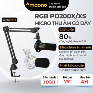 MAONO PD200X/PD200XS Micro Thu Âm RGB Dynamic – USB/XLR, Soundcard DSP, Cardioid, Chống Ồn, Live Stream/Podcast/Gaming