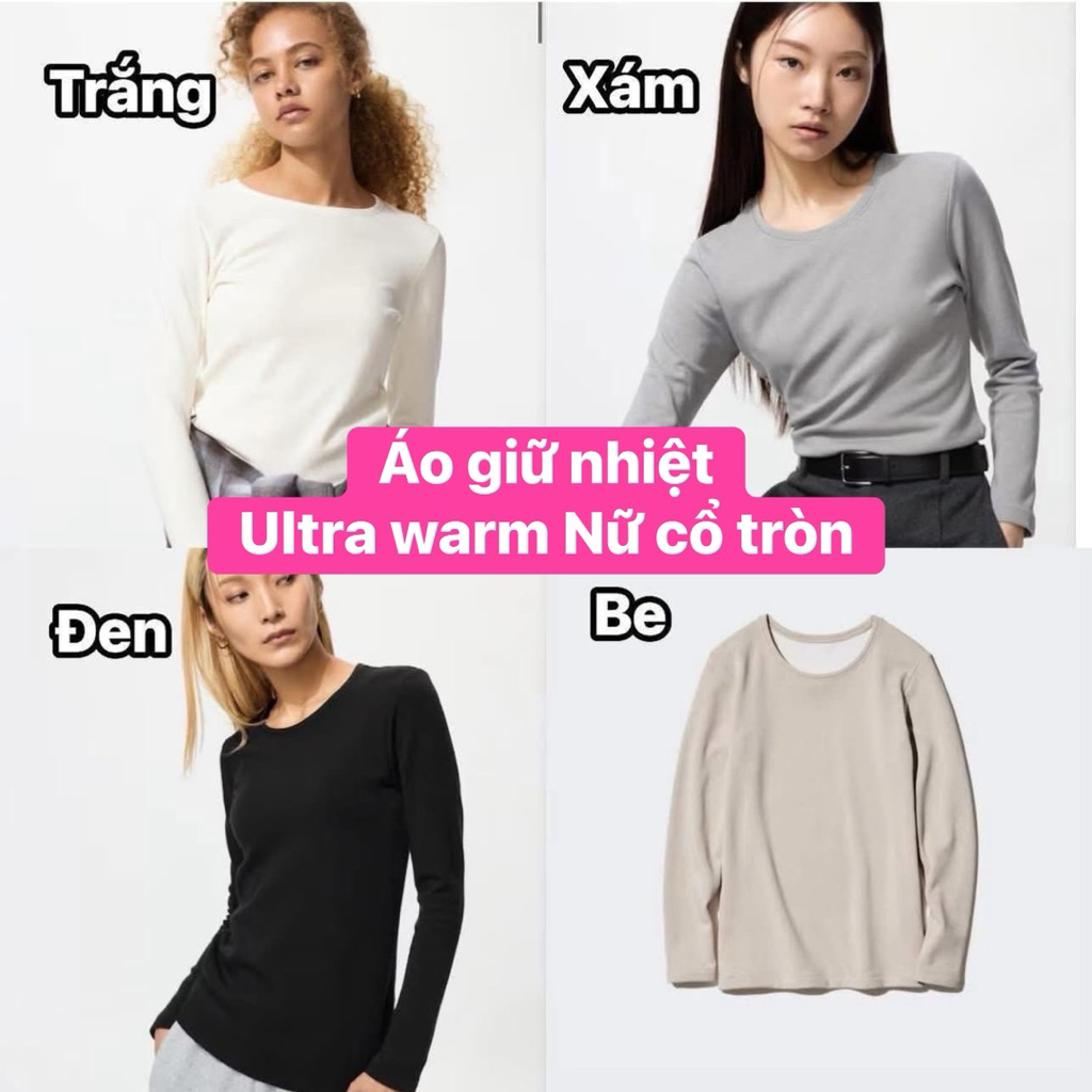 (Hàng Chuẩn Auth-Đủ Bill) Loại dày nhất- Áo giữ nhiệt Ultra warm Heattech Uni qlo cho Nữ