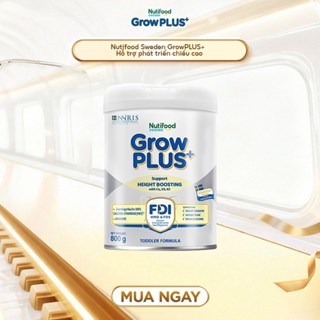 Sữa Bột Nutifood Sweden GrowPLUS+ Cao lớn vượt trội Lon Bạc 800g 1+, 2+ dành cho bé trên 1 tuổi