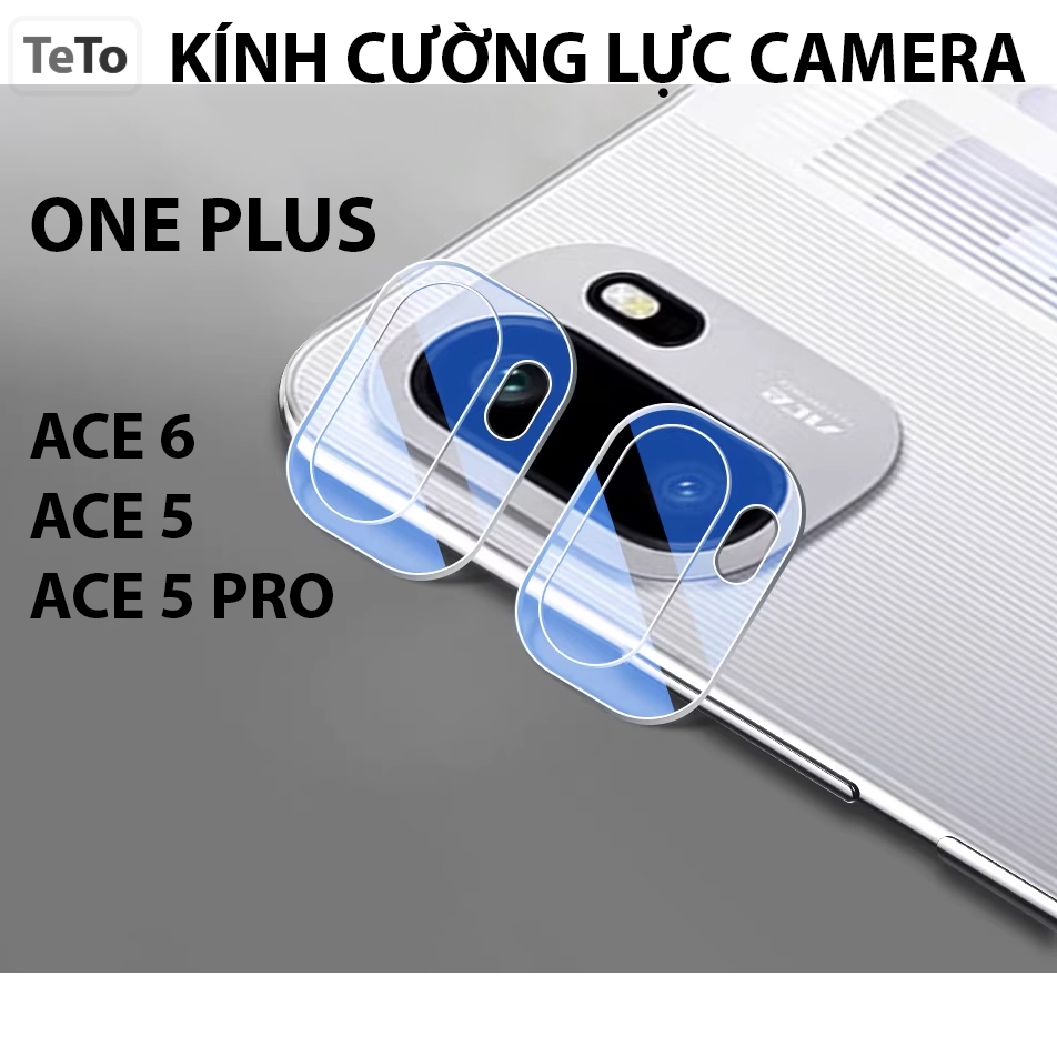 Kính Cường Lực Bảo Vệ CAMERA Oneplus ACE 6/ Oneplus ACE 5/ ACE 5 Pro, Oneplus 15/ 13/ 13T/ Trong Suố