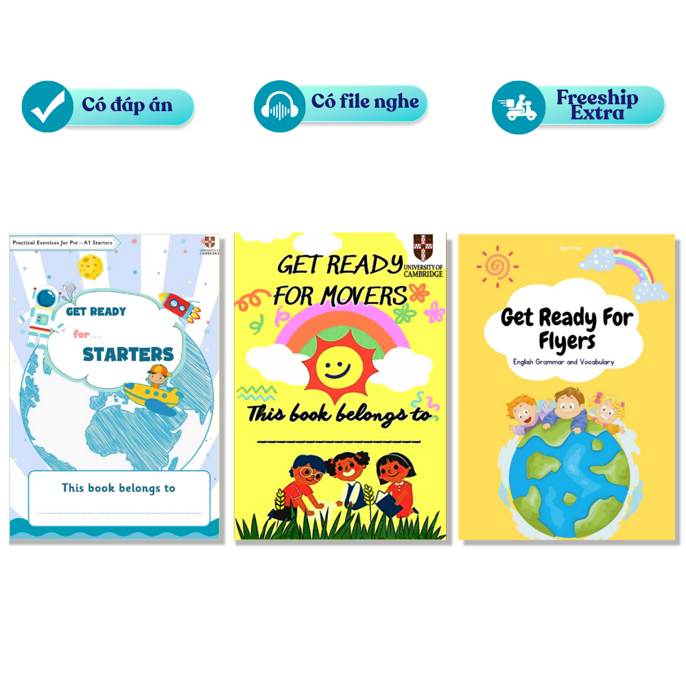 Bài tập bổ trợ Get ready for Starters, Movers, Flyers - In màu bản đẹp - Có đáp án, có file nghe