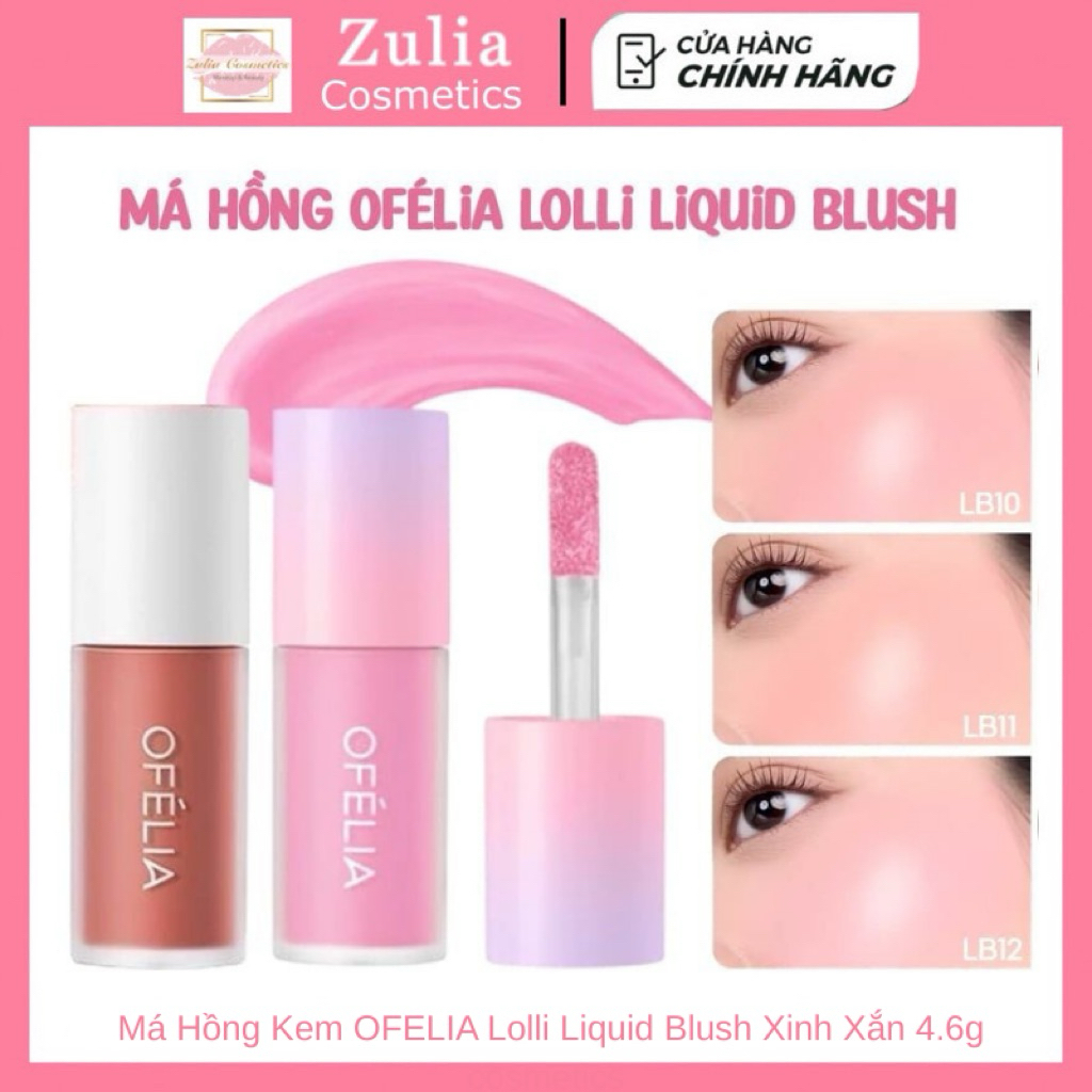 [OFÉLIA] Má Hồng Kem OFELIA Lolli Liquid Blush Kem Má Ofelia Hồng Xinh Xắn 4.6g