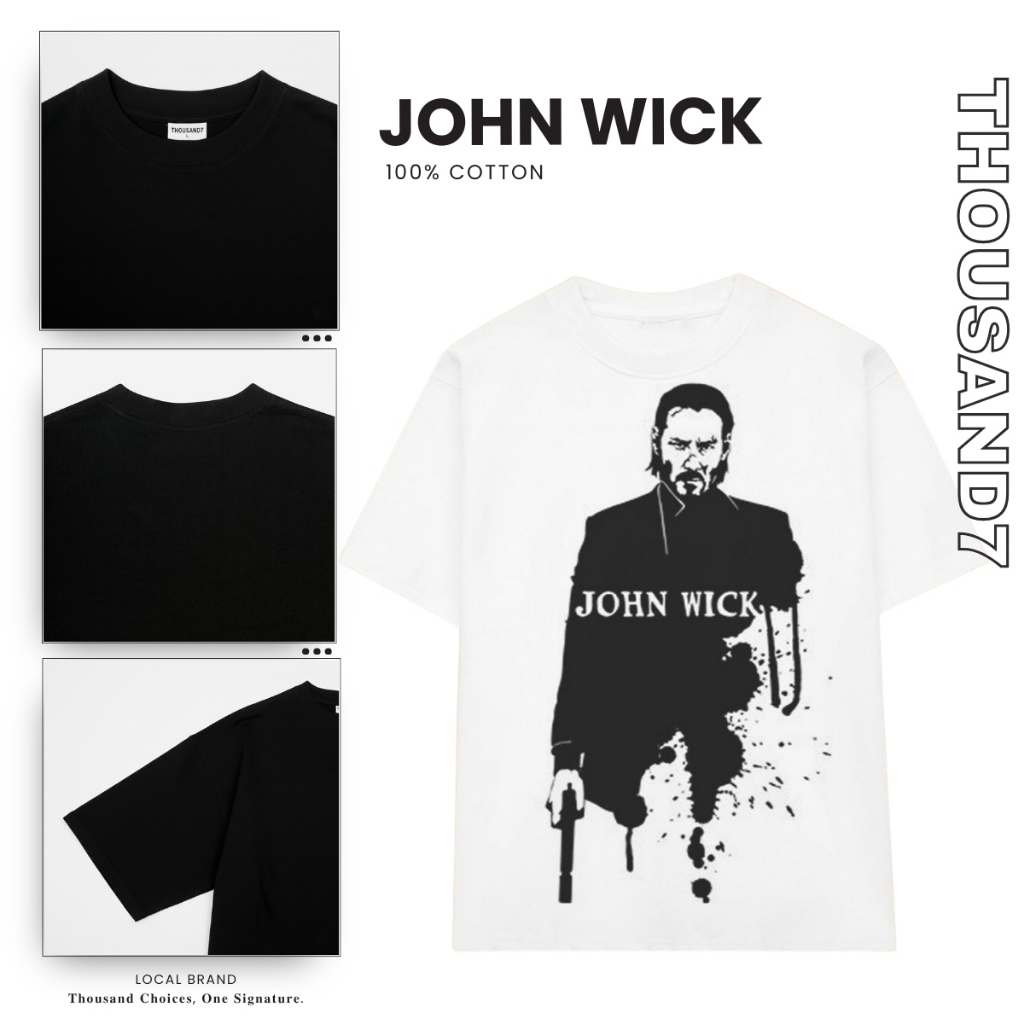 Áo Thun Unisex Hình John Wick Thousand7 - Cotton 100% Streetwear Form Rộng Tay Lỡ Sắc Nét