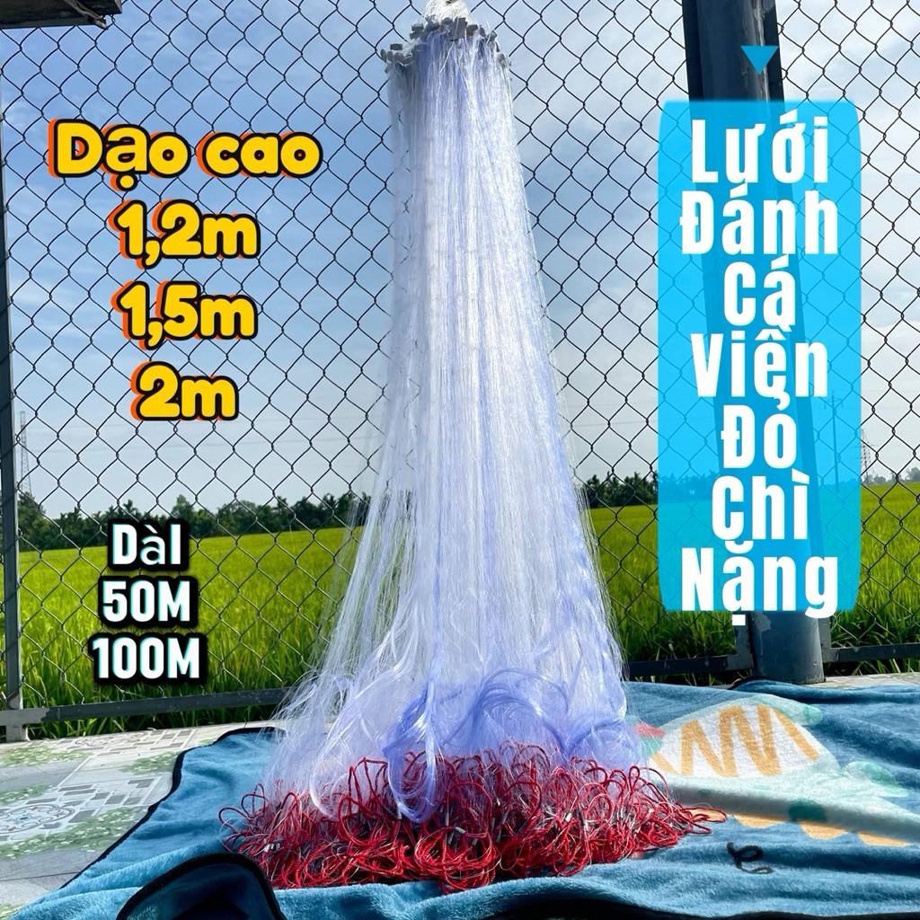 Dài 50m-100m Lưới chân đỏ 3 màng chì nặng, lưới viền đỏ bắt cá các loại, lưới đánh cá rô lóc phi...