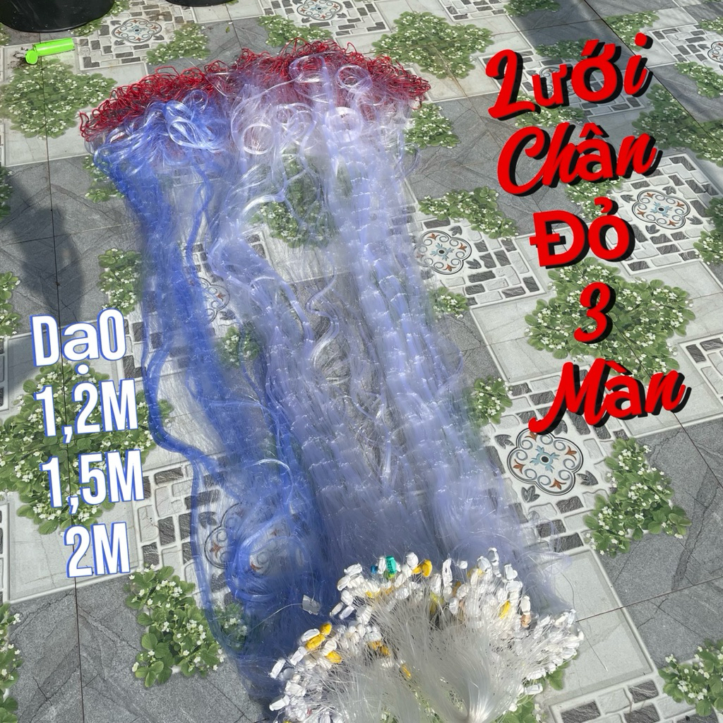 dài 100m-50m Lưới chân đỏ dù cao 2m-1,5m-1,2m -lưới đánh chìm 3 màng, lưới bắt cá nhiều cỡ nhiều phâ