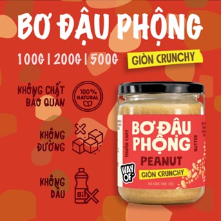 WayOf | Bơ Đậu Phộng Crunchy, Không Đường | Eat Clean | Peanut Butter Crunchy