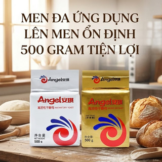Men Khô Angel 500g (Ngọt/Lạt) - "Trái Tim" Cho Ổ Bánh Mì Nở Xốp, Thơm Mềm