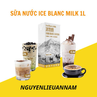 [NEW] SỮA NƯỚC ICE BLANC MILK hộp 1L thơm ngon, sản xuất hoàn toàn từ sữa bò tươi cô đặc, chuyên dùng trong pha