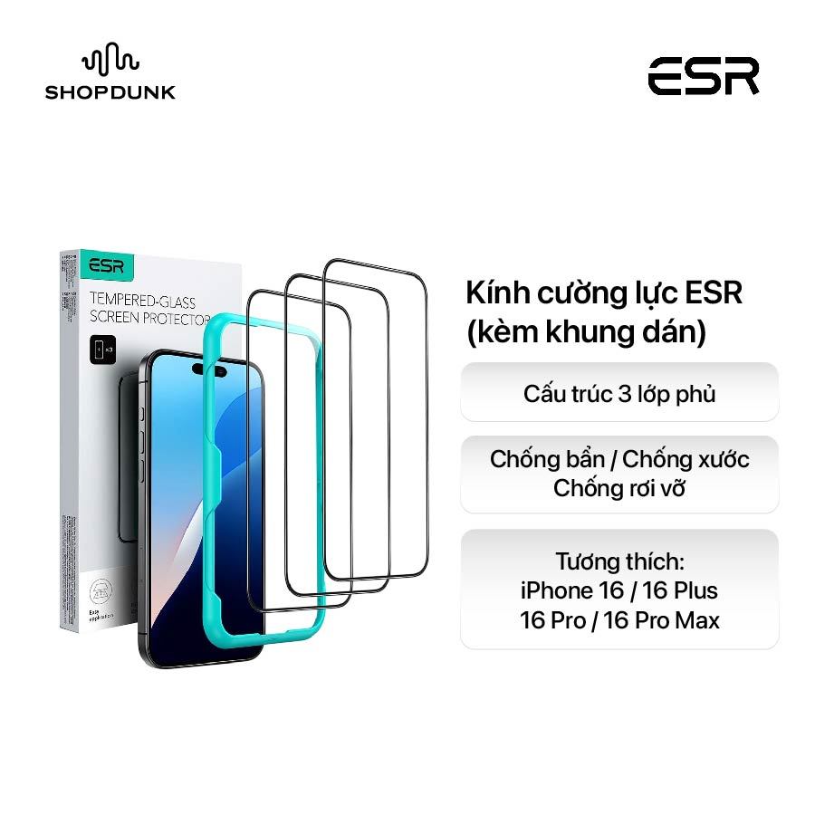 Kính cường lực ESR cho iPhone 16/ 16 Plus/ 16 Pro/ 16 Pro Max (kèm khung dán)