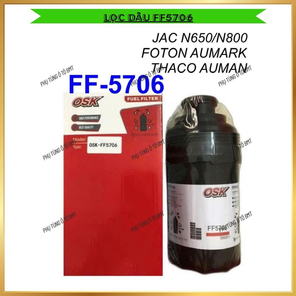 Lọc dầu (lọc nhiên liệu) tải foton Aumark, Auman C160 cumins, JAC N800, mã FF5706/ LF16352/ LF17356.