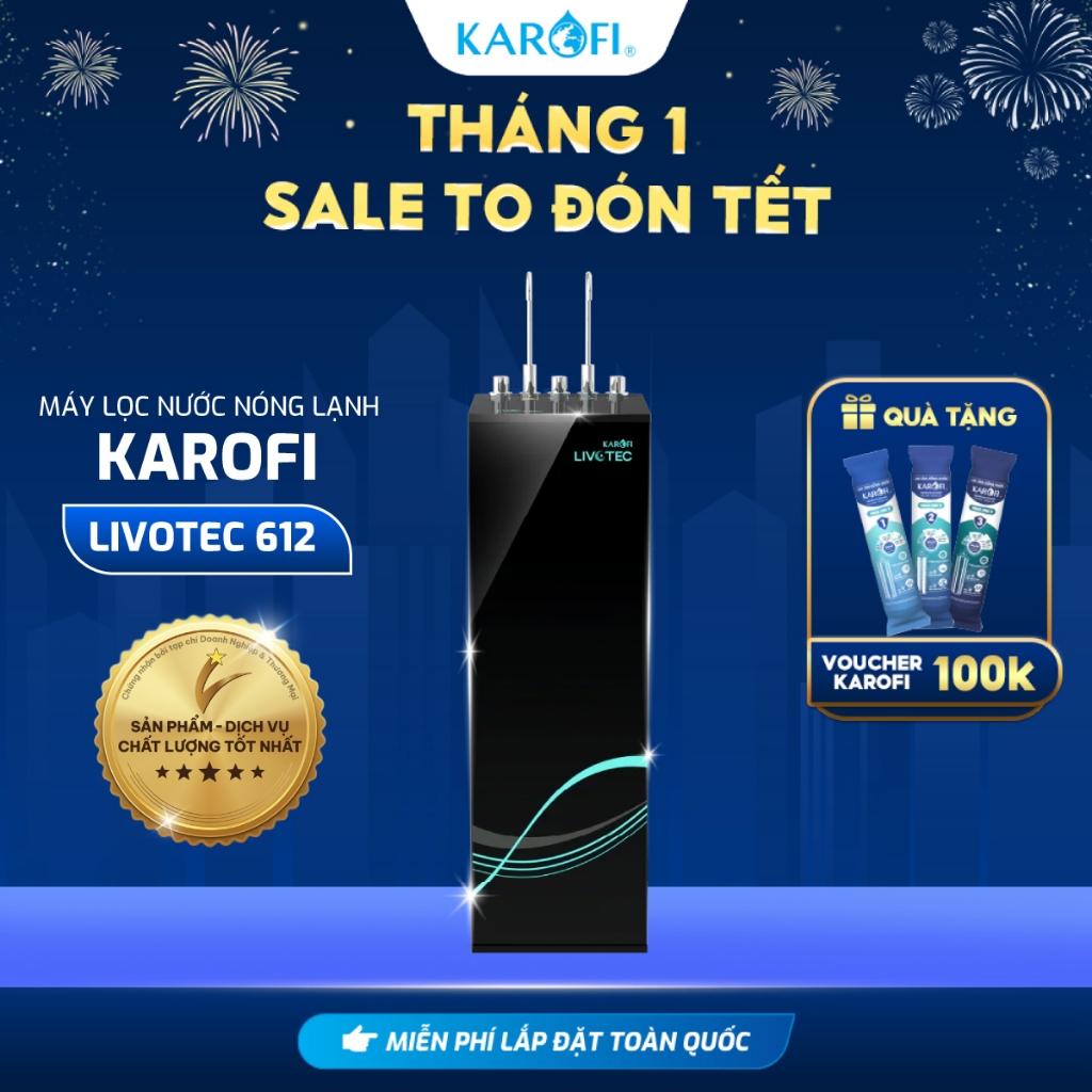 [TẶNG BỘ LÕI] Máy lọc nước Nóng Lạnh KAROFI Livotec 612 - 10 Lõi, màng RO Hàn Quốc, công suất 20L/h
