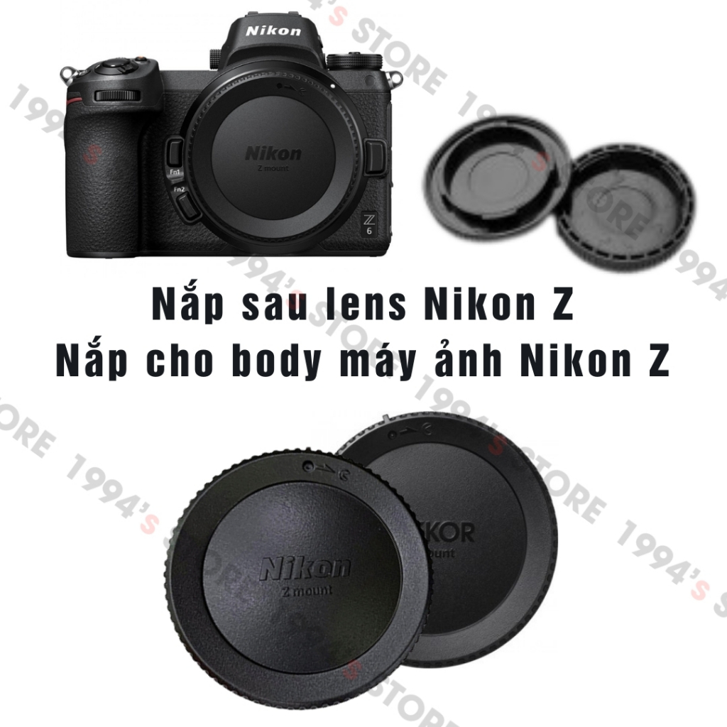 Nắp đậy body, nắp đậy sau lens Nikon Z (ngàm Nikon Z), cáp body máy Nikon Z, cáp sau lens Nikon Z - 
