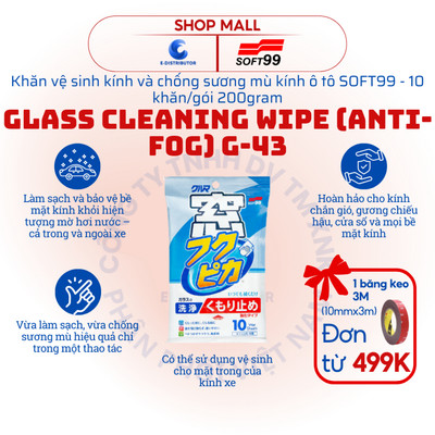 Khăn vệ sinh và chống sương mù kính xe SOFT99 Glass Cleaning Wipe (Anti-Fog) G-43 - Gói 10 tờ