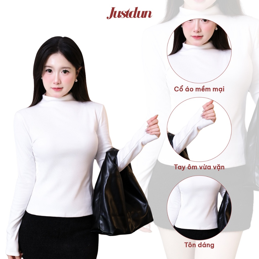 Áo Thun Ôm Body Nữ Giữ Nhiệt Tay Dài JUSTDUN G2 – Cổ Cao 3cm, Chất Nhung Mịn Dày Dặn, Co Giãn | BigBuy360 - bigbuy360.vn