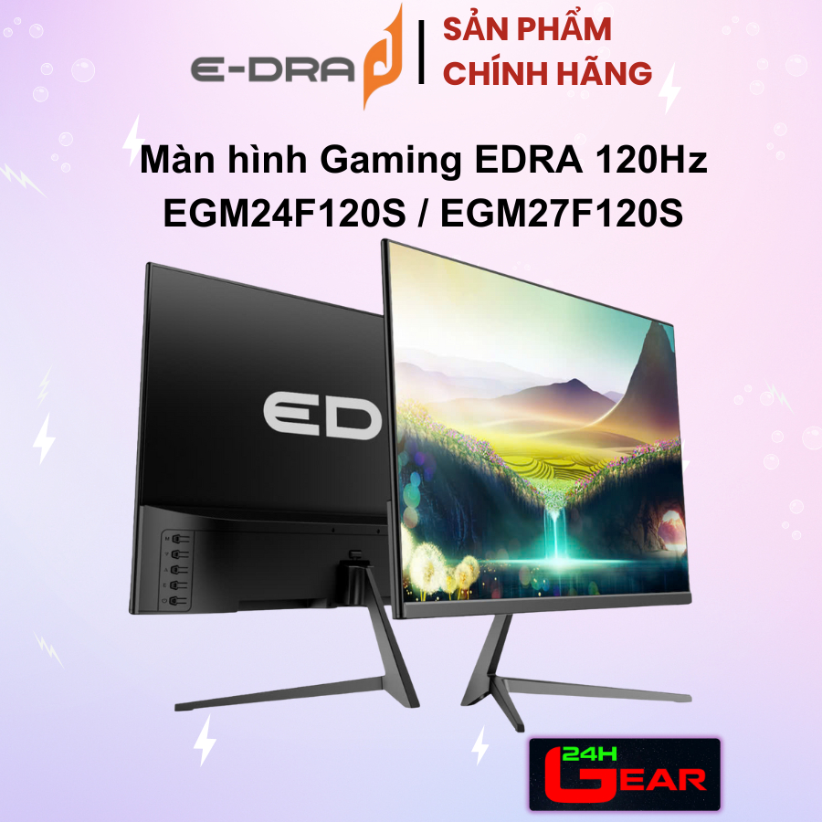 Màn hình Gaming EDRA EGM24F120S 24 inch / EGM27F120S 27 inch (120Hz FullHD - Nền IPS)